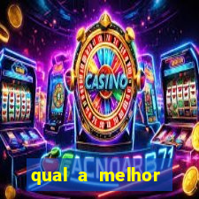 qual a melhor plataforma de jogos de cassino