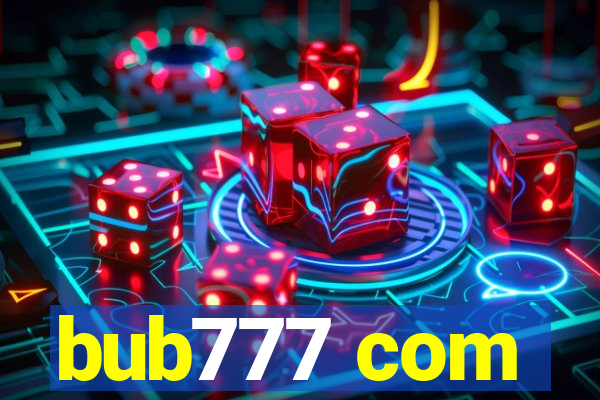 bub777 com