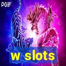 w slots