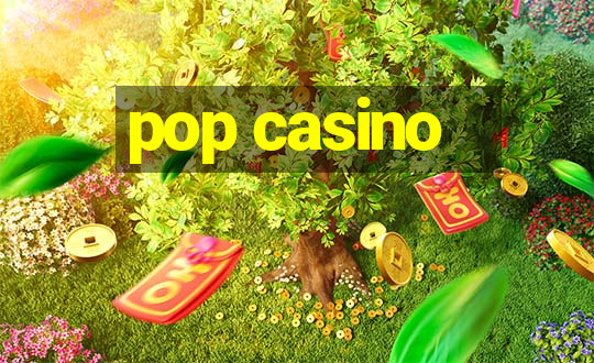 pop casino