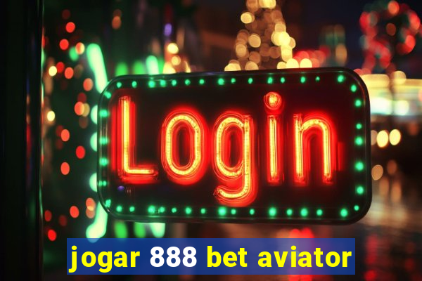 jogar 888 bet aviator