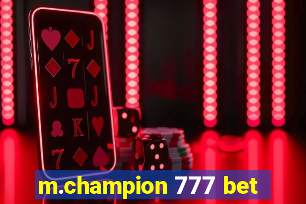 m.champion 777 bet