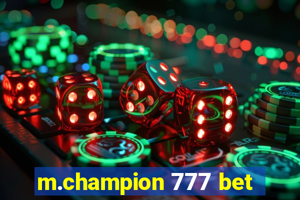 m.champion 777 bet