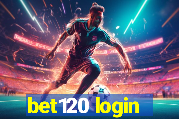 bet120 login