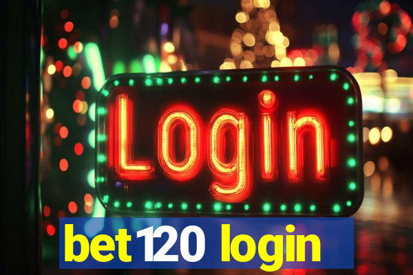 bet120 login