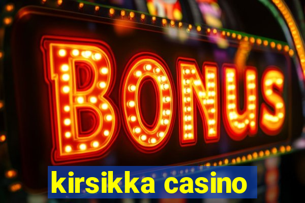 kirsikka casino