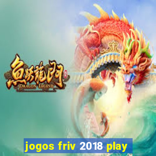 jogos friv 2018 play