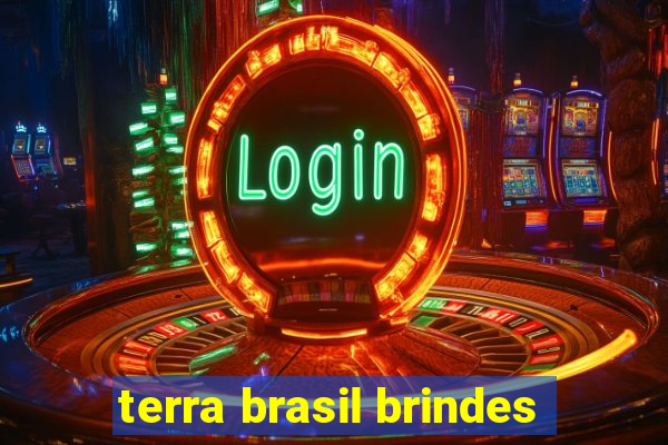 terra brasil brindes