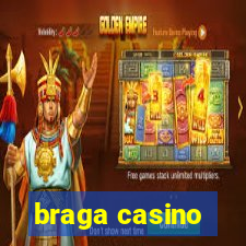 braga casino