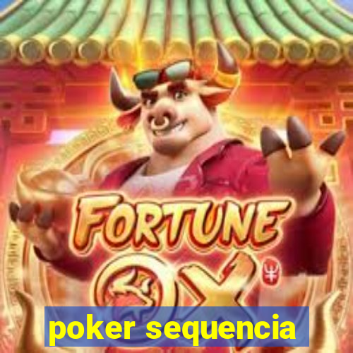 poker sequencia