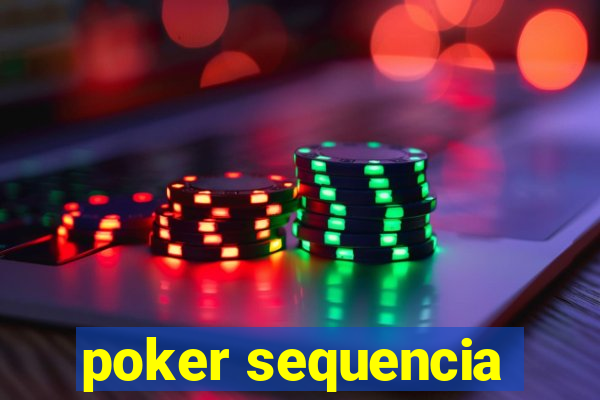 poker sequencia