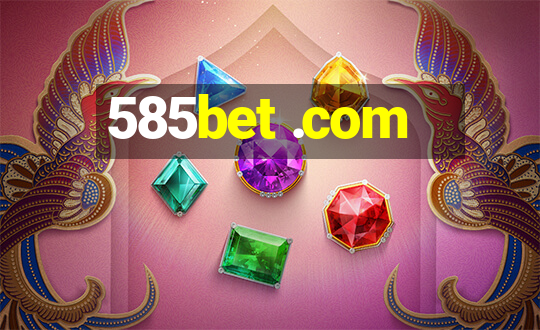 585bet .com