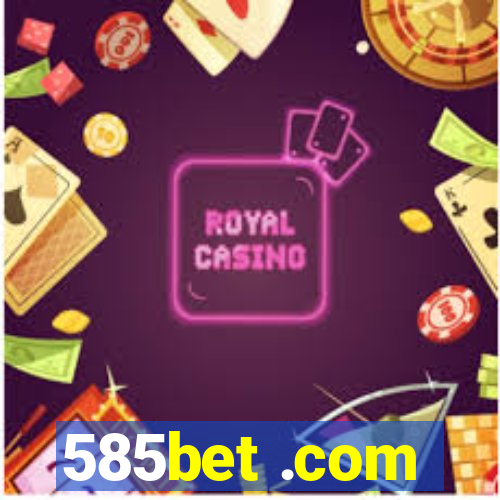 585bet .com