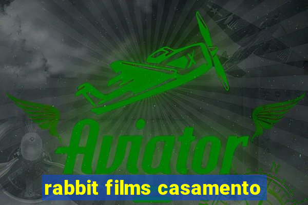 rabbit films casamento