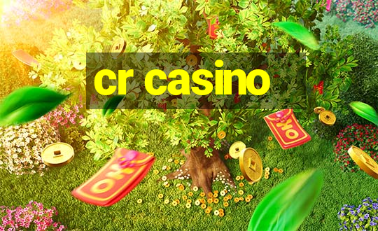 cr casino