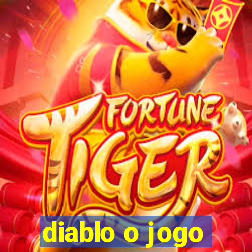 diablo o jogo