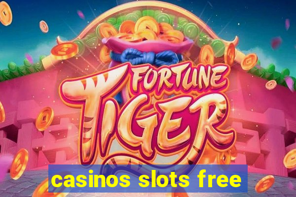 casinos slots free