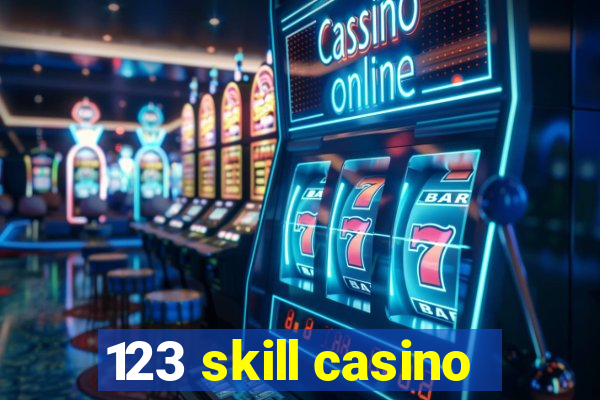 123 skill casino