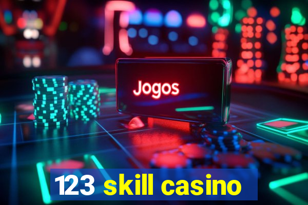 123 skill casino