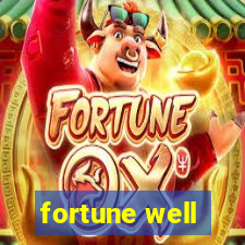 fortune well