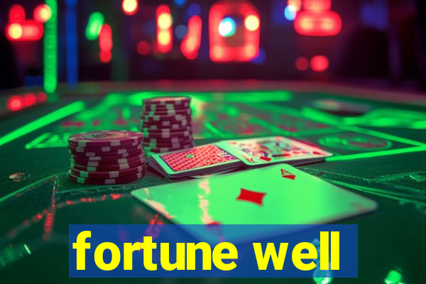 fortune well