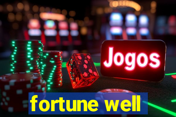 fortune well