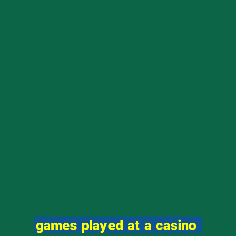 games played at a casino