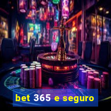 bet 365 e seguro