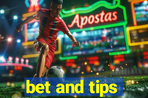 bet and tips