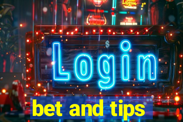 bet and tips