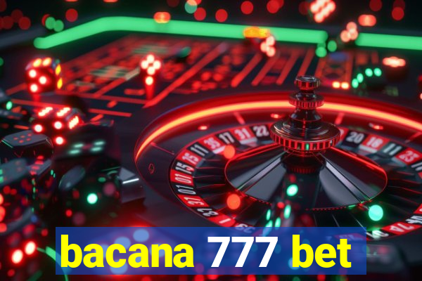 bacana 777 bet