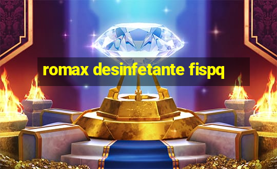 romax desinfetante fispq