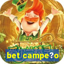 bet campe?o