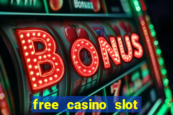 free casino slot games with bonus for fun