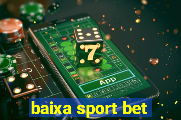 baixa sport bet