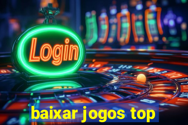 baixar jogos top