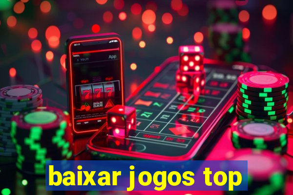 baixar jogos top