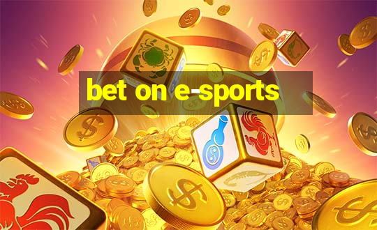 bet on e-sports