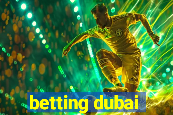 betting dubai