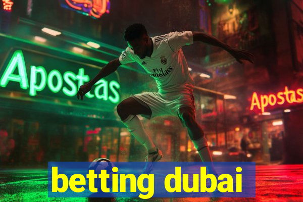 betting dubai