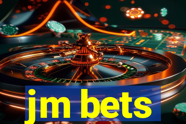 jm bets