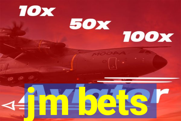 jm bets