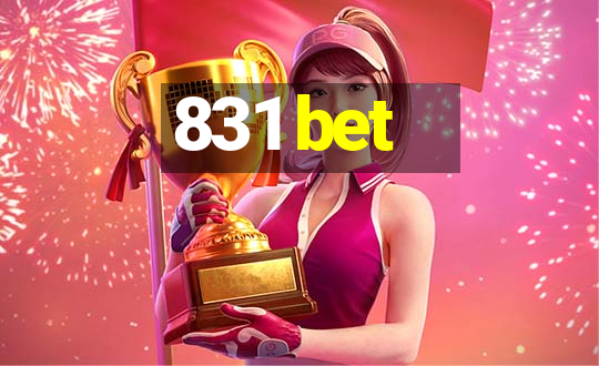 831 bet