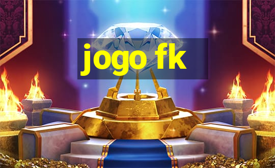 jogo fk