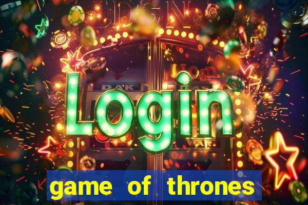 game of thrones slots casino zynga