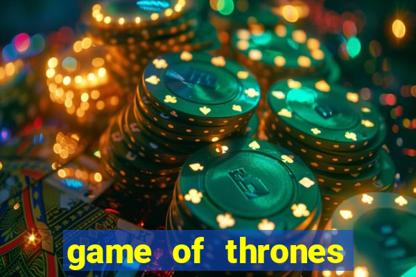 game of thrones slots casino zynga