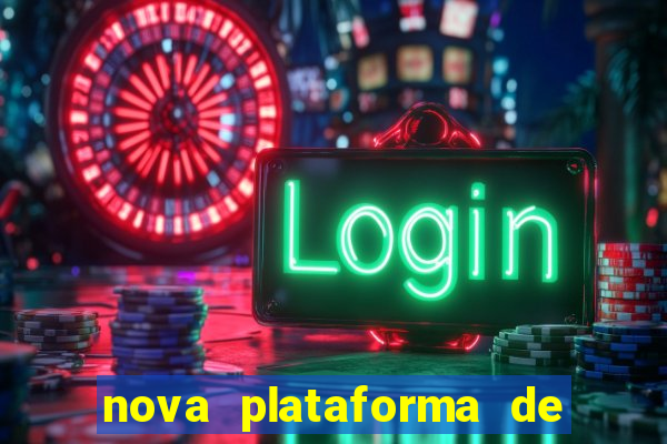 nova plataforma de jogos para ganhar dinheiro