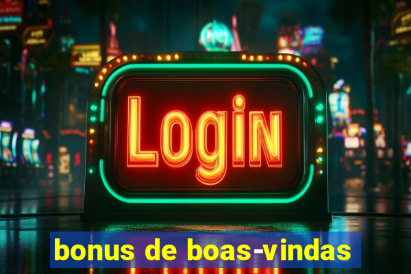 bonus de boas-vindas