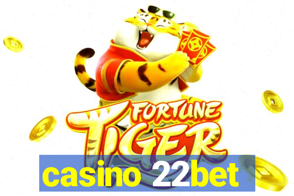 casino 22bet