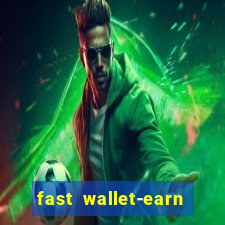 fast wallet-earn money&games maya game